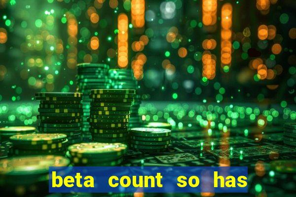 beta count so has changed pt br